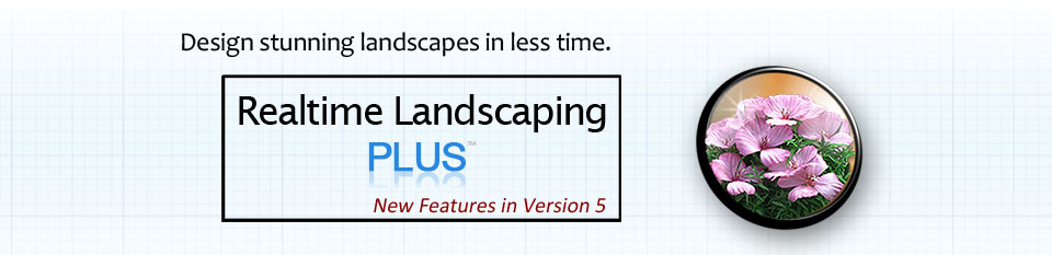New Features in Realtime Landscaping Plus 5